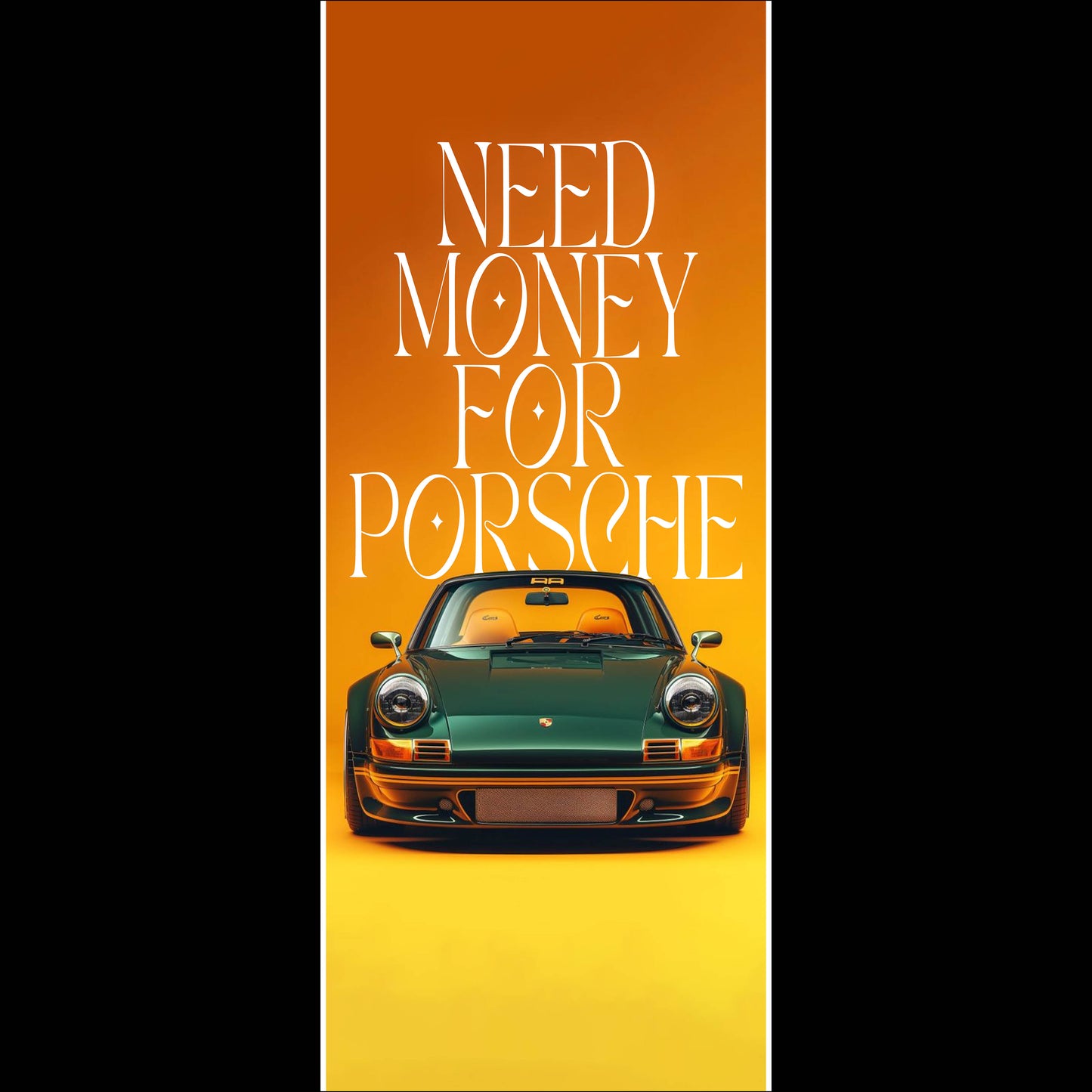 Need money for porsche - Long Poster