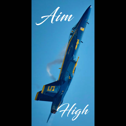 Aim High Blue angel- Ultra Max Poster