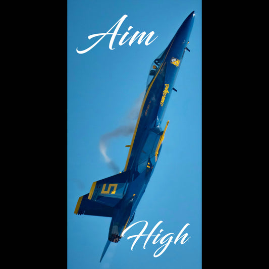 Aim High Blue angel- Ultra Max Poster