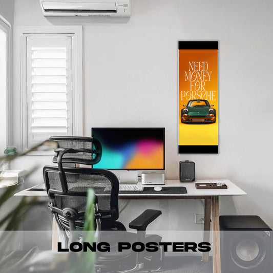Need money for porsche - Long Poster